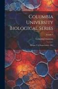 Columbia University Biological Series: Morgan, T.h. Regeneration. 1901, Volume 6