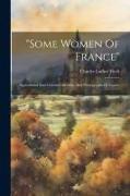 "some Women Of France": Agricultural And Commercial Ideas And Photographs Of France