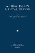 A Treatise on Mental Prayer