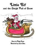 The Adventures of Little Elf and the Sleigh Full of Snow