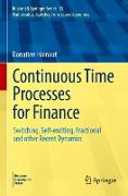 Continuous Time Processes for Finance