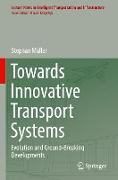 Towards Innovative Transport Systems