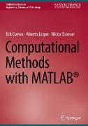 Computational Methods with MATLAB®
