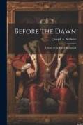 Before the Dawn: A Story of the Fall of Richmond