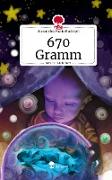 670 Gramm. Life is a Story - story.one