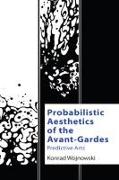 Probabilistic Aesthetics of the Avant-Gardes