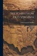 Sketches From Old Virginia