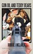 Gun Oil and Teddy Bears
