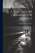 A New English Grammar for Schools