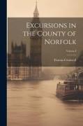 Excursions in the County of Norfolk, Volume I