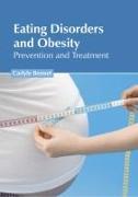 Eating Disorders and Obesity: Prevention and Treatment