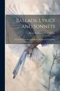 Ballads, Lyrics and Sonnets: From the Poetic Works of Henry Wadsworth Longfellow