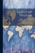 League of Nations, Volume II