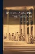 Iphigenia Among the Taurians