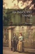 An Innocent Sinner, Volume I