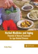 Herbal Medicine and Aging: Potential of Natural Treatment for Age-Related Diseases