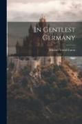 In Gentlest Germany