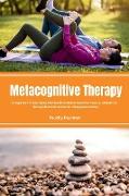 Metacognitive Therapy