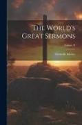 The World's Great Sermons, Volume II