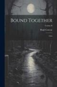 Bound Together: Tales, Volume II