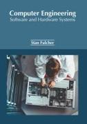 Computer Engineering: Software and Hardware Systems