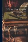 What Happened in the Night: And Other Stories