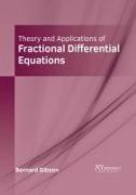 Theory and Applications of Fractional Differential Equations