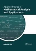 Advanced Topics in Mathematical Analysis and Applications