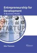Entrepreneurship for Development: A Business Model