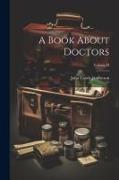 A Book About Doctors, Volume II