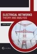 Electrical Networks: Theory and Analysis
