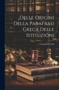 Delle Origini Della Parafrasi Greca Delle Istituzioni