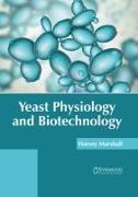 Yeast Physiology and Biotechnology