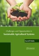 Challenges and Opportunities in Sustainable Agricultural Systems