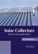 Solar Collectors: Theory and Applications