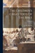 The Children's Great Texts Of The Bible, Volume II