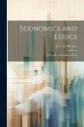 Economics and Ethics: A Treatise on Wealth and Life