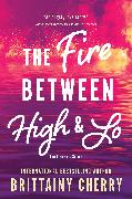 The Fire Between High & Lo