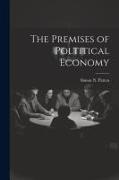 The Premises of Poltitical Economy