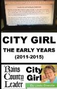 City Girl - The Early Years (2011-2015)