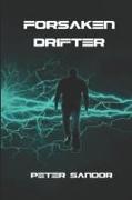 Forsaken Drifter: A Space Techno Thriller Romance