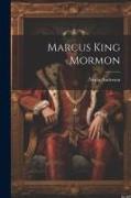 Marcus King Mormon