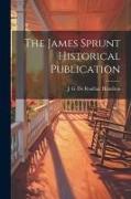 The James Sprunt Historical Publication