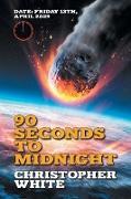 Ninety Seconds to Midnight