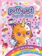 Super Cute Puffy Art: Touch and Feel Coloring Book