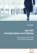 Das Girl: Crossing Spaces and Spheres
