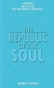 The Republic of the Soul: Volume 3 - The Language of Emotions