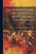 Five Hundred and Seventy-four Deserters and Their Families: A Descriptive Study of Their Characters