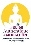 Un Guide Authentique De Méditation