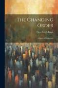 The Changing Order: A Study of Democracy